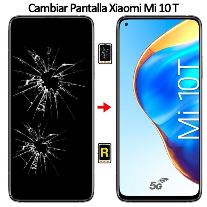 Cambiar Pantalla Xiaomi Mi 10T