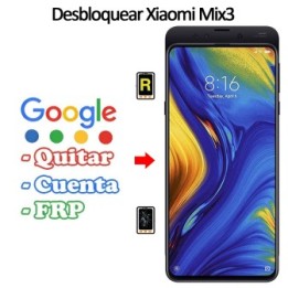 Eliminar Contraseña y Cuenta Google Xiaomi Mi Mix 3