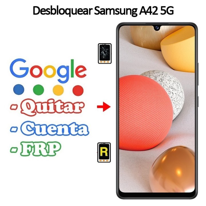 Eliminar Contraseña y Cuenta Google Samsung Galaxy A42 5G