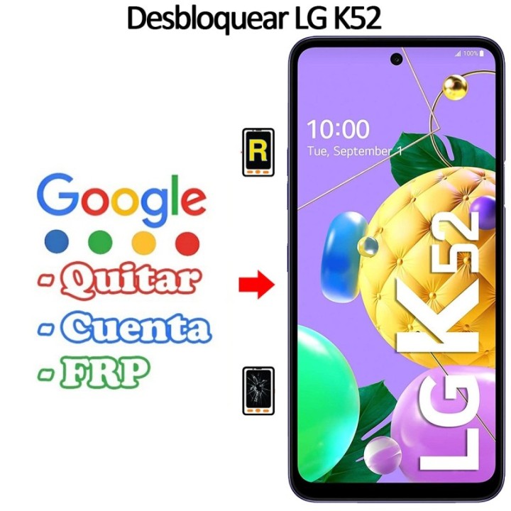 Eliminar Contraseña y Cuenta Google LG K52