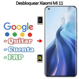 Eliminar Contraseña y Cuenta Google Xiaomi Mi 11 5G