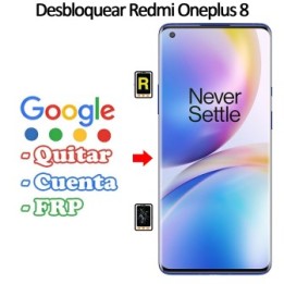 Eliminar Contraseña y Cuenta Google Oneplus 8