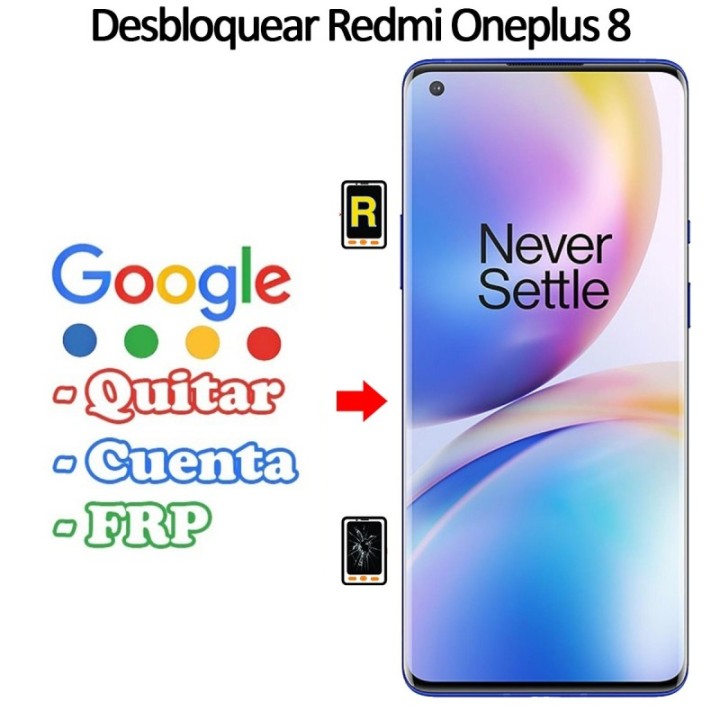 Eliminar Contraseña y Cuenta Google Oneplus 8