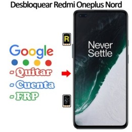 Eliminar Contraseña y Cuenta Google Oneplus Nord 5G