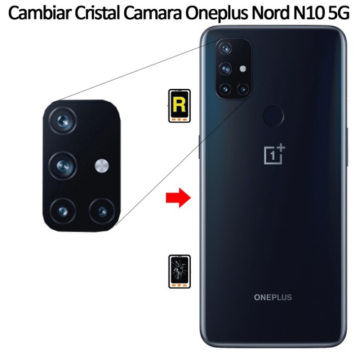 Cambiar Cristal Cámara Trasera Oneplus Nord N10 5G