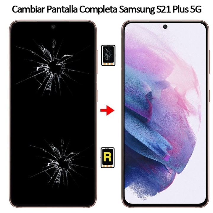 Cambiar Pantalla Samsung Galaxy S21 Plus 5G