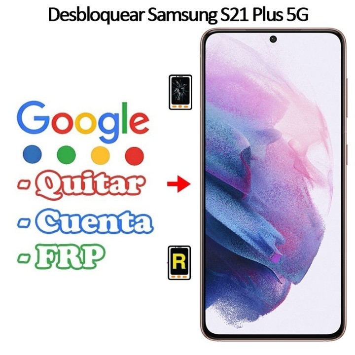 Eliminar Contraseña y Cuenta FRP Samsung Galaxy S21 Plus 5G