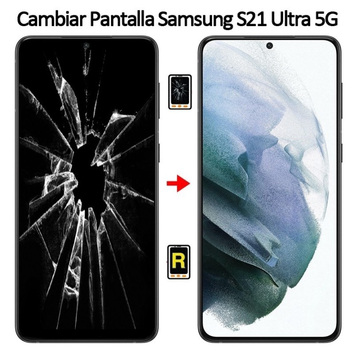 Cambiar Pantalla Samsung Galaxy S21 Ultra 5G