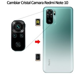 Cambiar Cristal Cámara Trasera Xiaomi Redmi Note 10