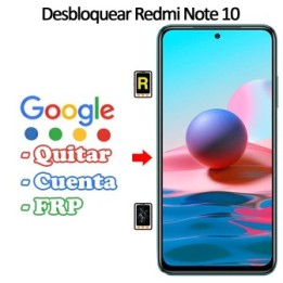 Eliminar Contraseña y Cuenta FRP Xiaomi Redmi Note 10