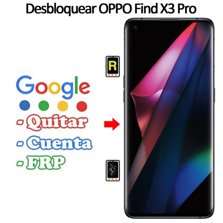 Eliminar Contraseña y Cuenta Google Oppo Find X3 Pro