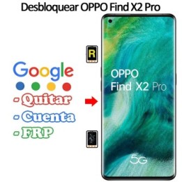 Eliminar Contraseña y Cuenta Google Oppo Find X2 Pro