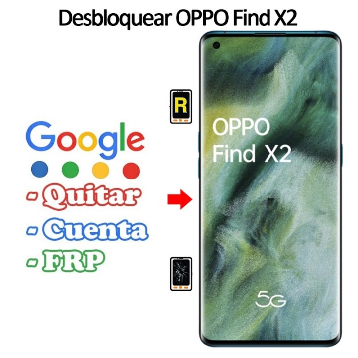 Eliminar Contraseña y Cuenta Google Oppo Find X2
