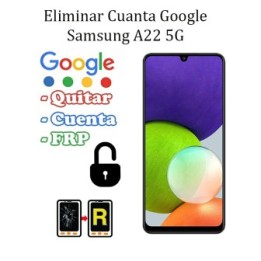 Eliminar Contraseña y Cuenta FRP Samsung Galaxy A22 5G