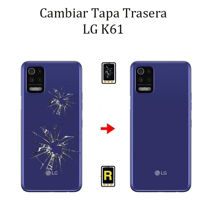 Cambiar Tapa Trasera LG K61