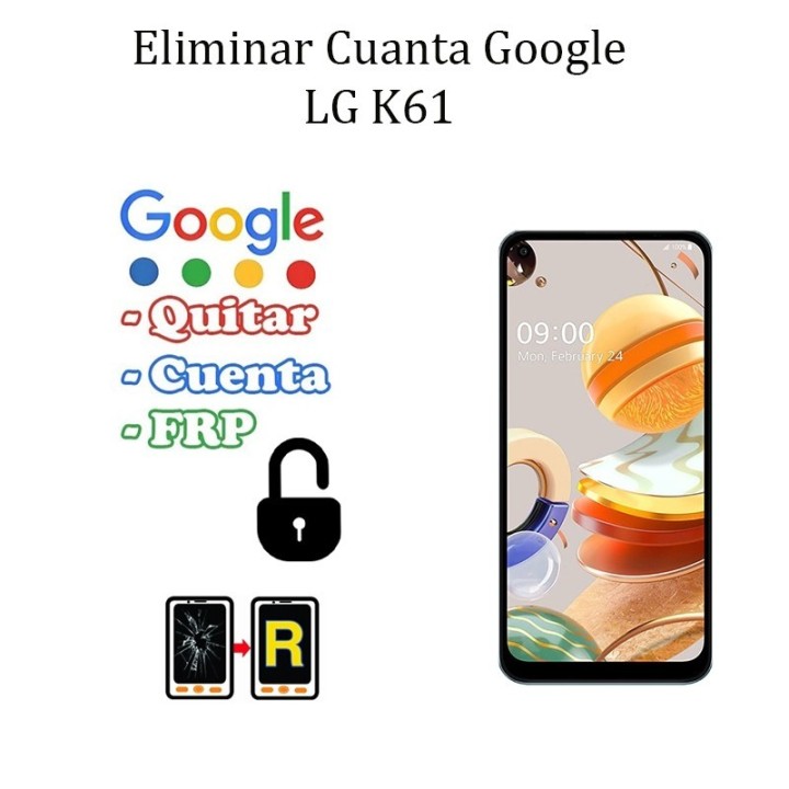 Eliminar Contraseña y Cuenta FRP LG K61