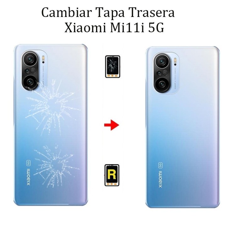 Cambiar Tapa Trasera Xiaomi Mi 11i 5G