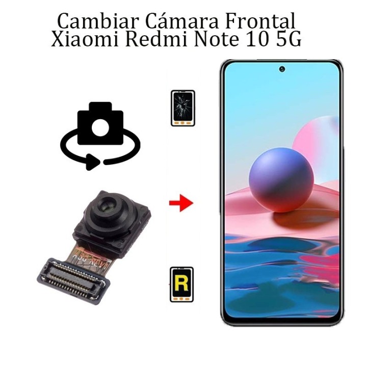Cambiar Cámara Frontal Xiaomi Redmi Note 10 5G