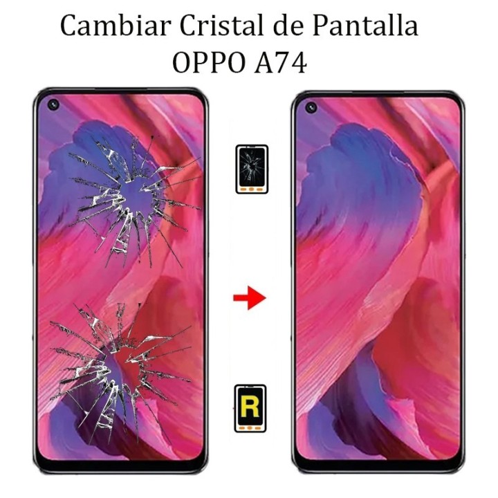 Cambiar Cristal De Pantalla Oppo A74