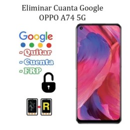 Eliminar Contraseña y Cuenta Google Oppo A74 5G