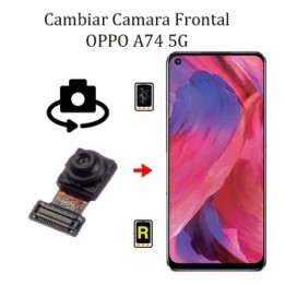Cambiar Cámara Frontal Oppo A74 5G