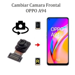 Cambiar Cámara Frontal Oppo A94 5G