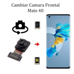 Cambiar Cámara Frontal Huawei Mate 40