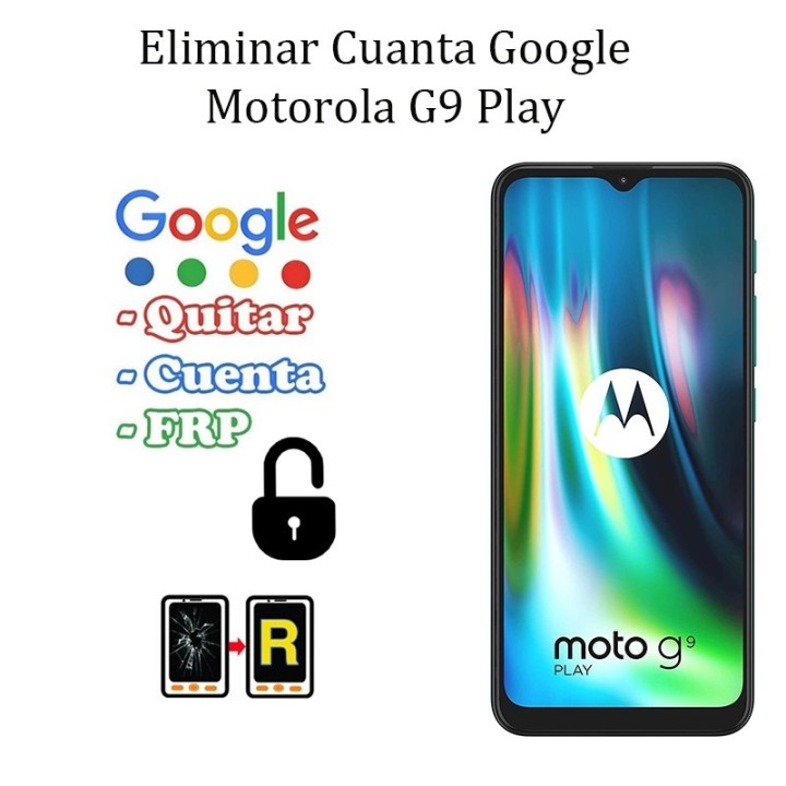 Eliminar Contraseña y Cuenta Google Motorola G9 Play