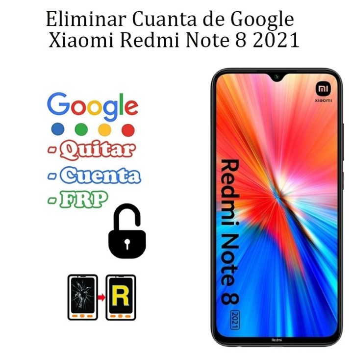 Eliminar Contraseña y Cuenta Google Xiaomi Redmi Note 8 2021
