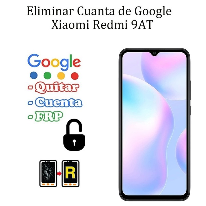 Eliminar Contraseña y Cuenta Google Xiaomi Redmi 9AT