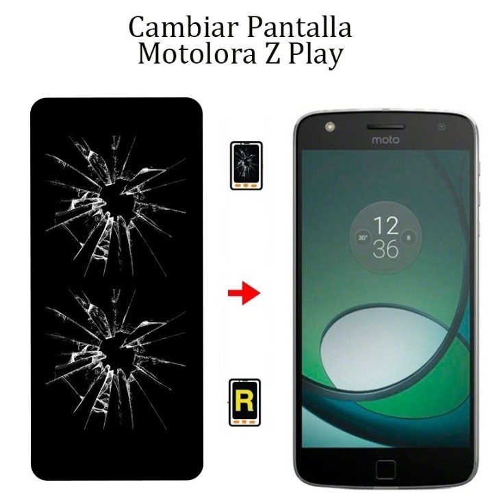 Cambiar Pantalla Motorola Z Play