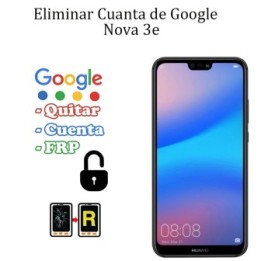 Eliminar Contraseña y Cuenta Google Huawei Nova 3E