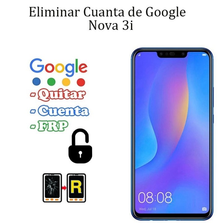 Eliminar Contraseña y Cuenta Google Huawei Nova 3i