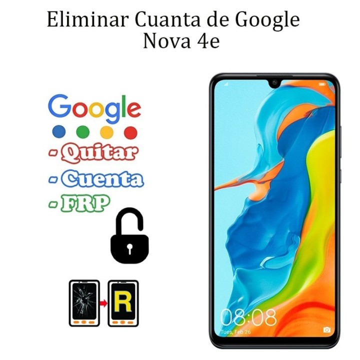 Eliminar Contraseña y Cuenta Google Huawei Nova 4E