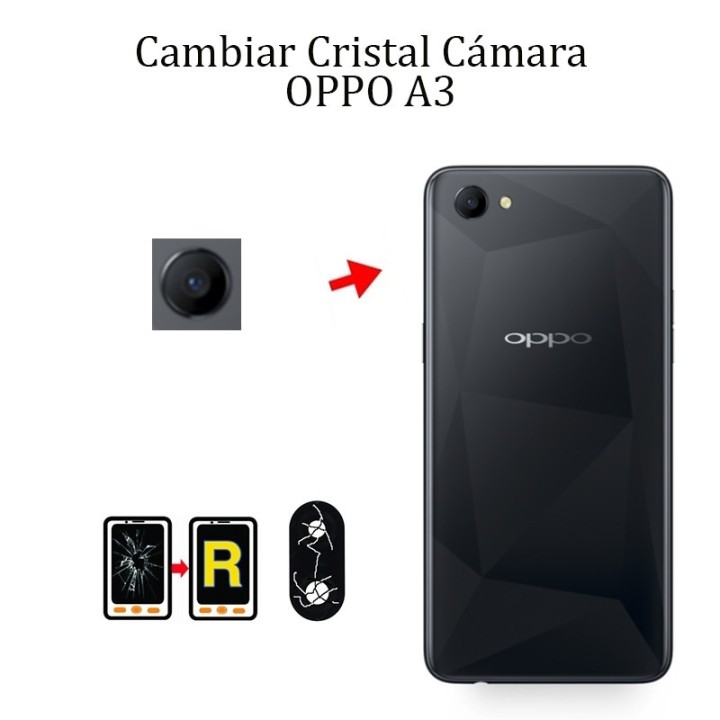 Cambiar Cristal Cámara Trasera OPPO A3