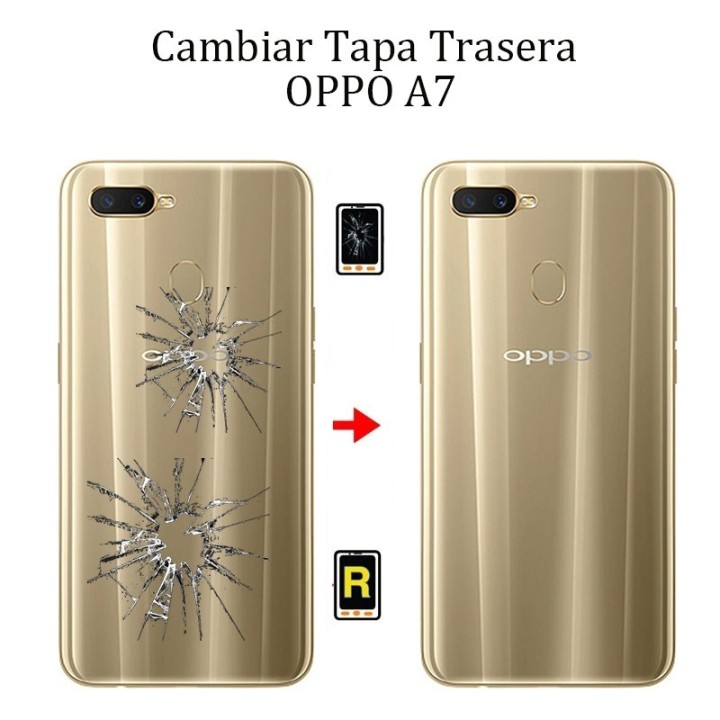 Cambiar Tapa Trasera OPPO A7