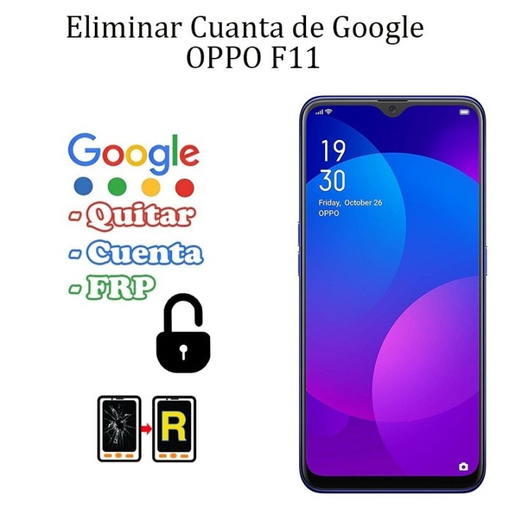 Eliminar Contraseña y Cuenta Google OPPO F11