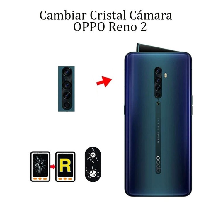 Cambiar Cristal Cámara Trasera OPPO Reno 2