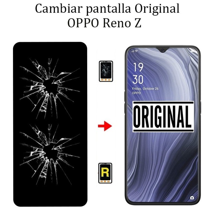 Cambiar Pantalla Original OPPO Reno Z