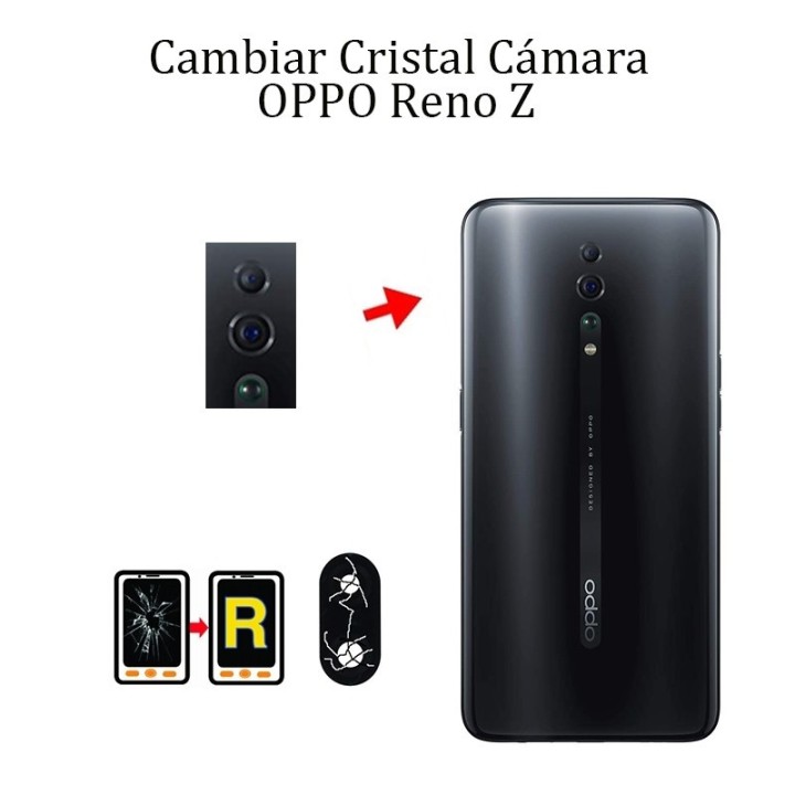 Cambiar Cristal Cámara Trasera OPPO Reno Z