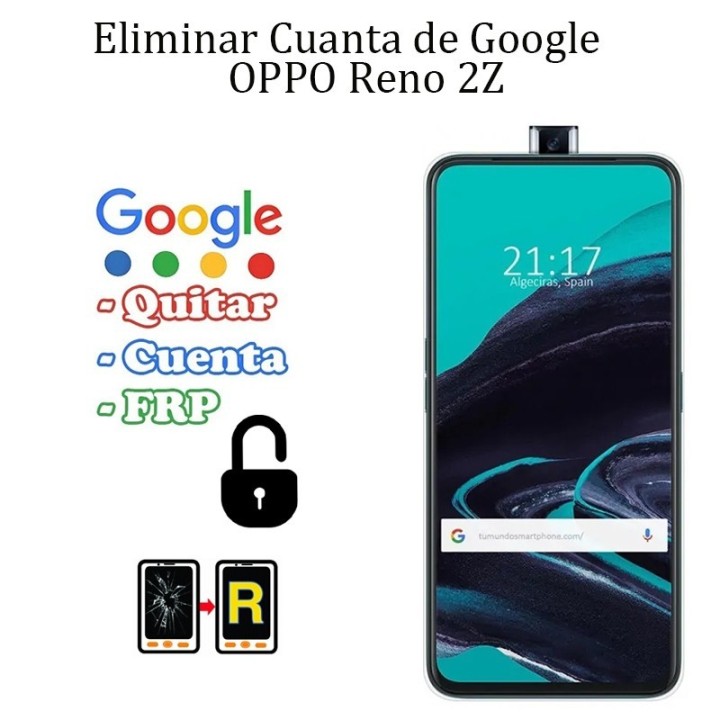 Eliminar Contraseña y Cuenta Google OPPO Reno 2Z
