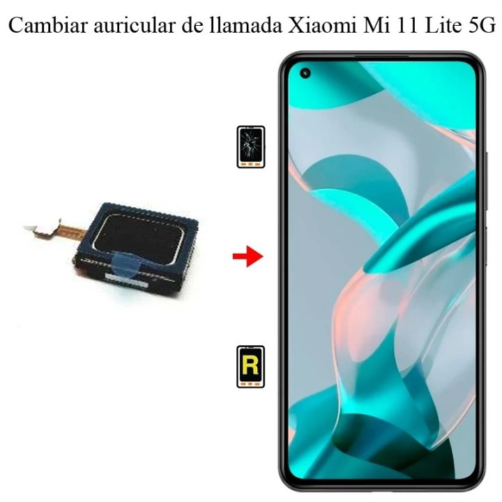 Cambiar Auricular De Llamada Xiaomi Mi 11 Lite 5G NE