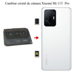 Cambiar Cristal Cámara Trasera Xiaomi Mi 11T Pro