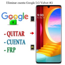 Eliminar Contraseña y Cuenta Google LG VELVET 4G