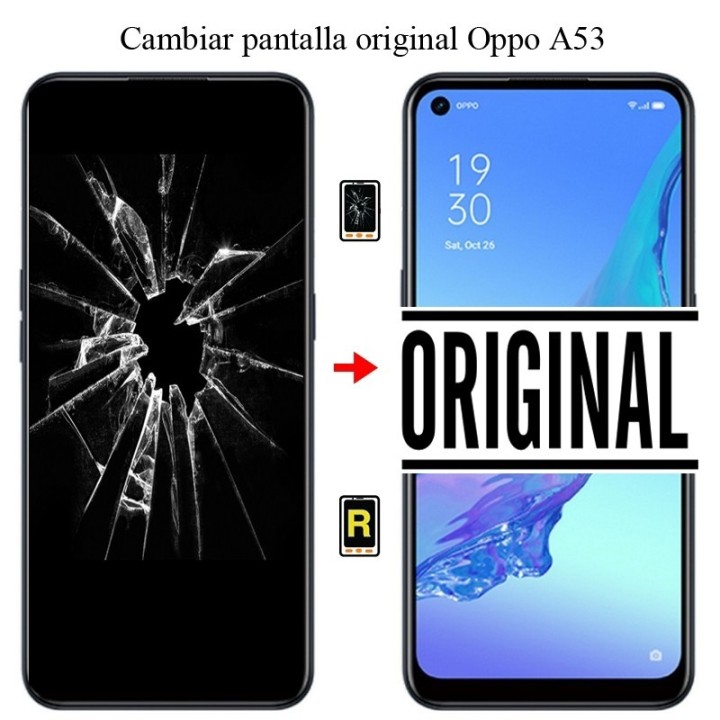Cambiar Pantalla OPPO A53 Original