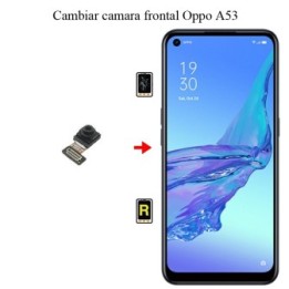 Cambiar Cámara Frontal OPPO A53