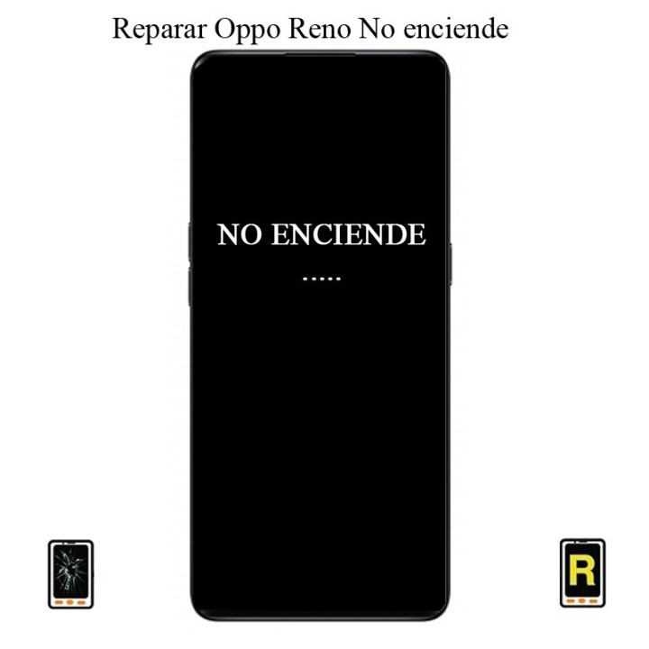 Reparar No Enciende OPPO Reno