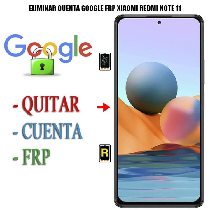 Eliminar Contraseña y Cuenta Google Xiaomi Redmi Note 11