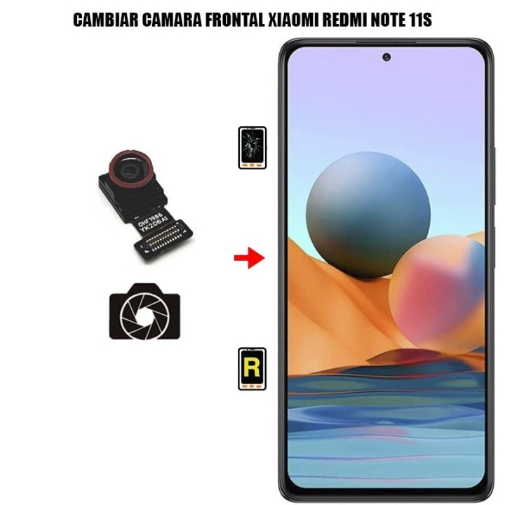 Cambiar Cámara Frontal Xiaomi Redmi Note 11S