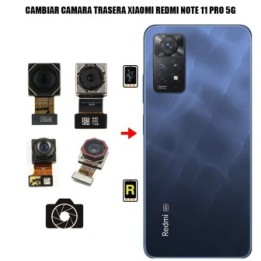 Cambiar Cámara Trasera Xiaomi Redmi Note 11 Pro 5G